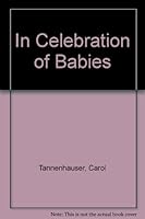 In Celebrations of Babies 0449902013 Book Cover