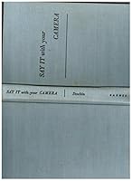 Say it with your camera;: An approach to creative photography B0007DQL3K Book Cover