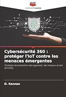 Cybersécurité 360: protéger l'IoT contre les menaces émergentes (French Edition) 6200758883 Book Cover