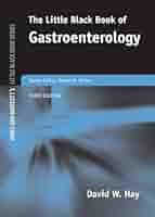 The Little Black Book of Gastroenterology: Hay, David W