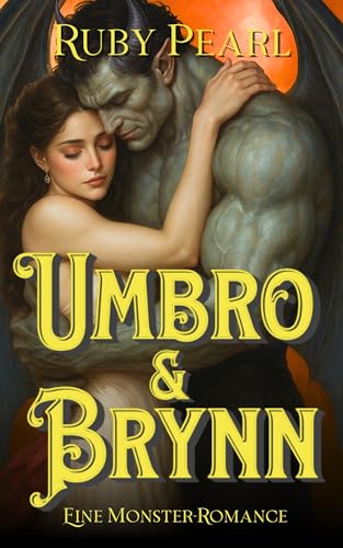 Umbro und Brynn: Eine Monster-Romance (Gefährtin des Monsters)