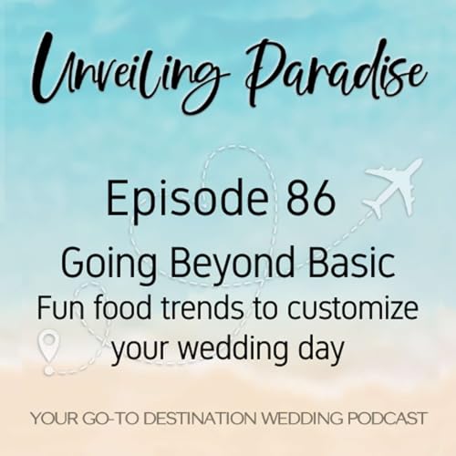 Going Beyond Basic: Fun Food Trends to Customize Your Wedding Day