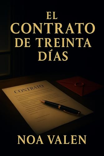 El contrato de treinta días: Trilogía Iris · Libro 1 — Romance millonario y de conveniencia con secretos El contrato de treinta días: Trilogía Iris · Libro 1 — Romance millonario y de conveniencia con secretos