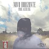 Novo Horizonte [Explicit]