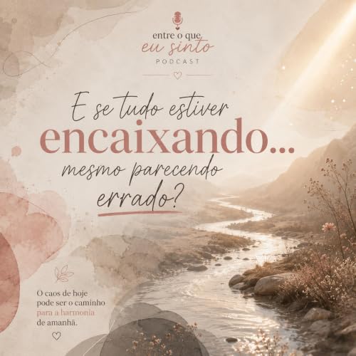 E se tudo estiver se encaixando&hellip; mesmo parecendo errado?