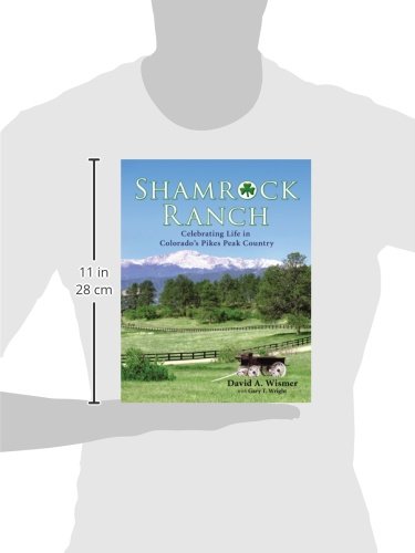 Shamrock Ranch: Celebrating Life in Colorado's Pikes Peak Country      Hardcover – January 1, 2008