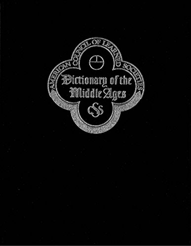 Dictionary of the Middle Ages (13 Volume Set)