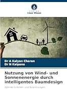 Nutzung von Wind- und Sonnenenergie durch intelligentes Baumdesign (German Edition) 6202361034 Book Cover