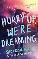 Hurry Up, We're Dreaming 1973425033 Book Cover