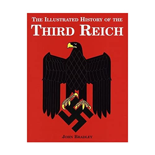 Illustrated History of the Third Reich 0891961038 Book Cover