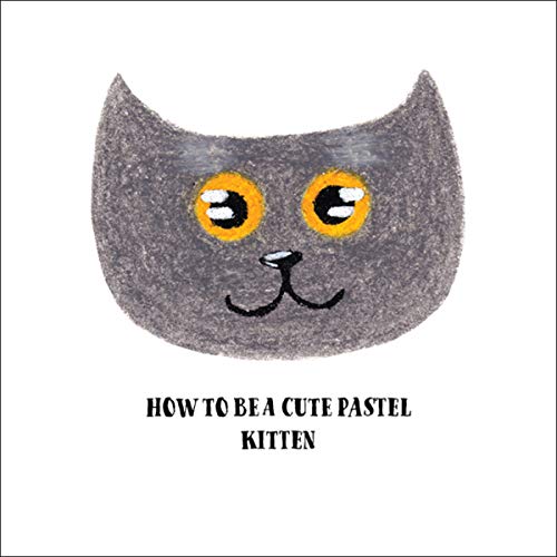 How to Be a Cute Pastel Kitten by Donya K.N episode artwork
