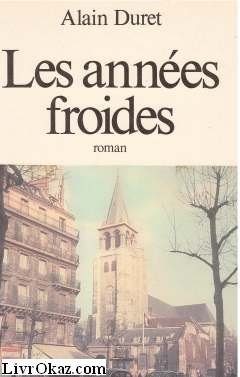 Les annees froides (French Edition)