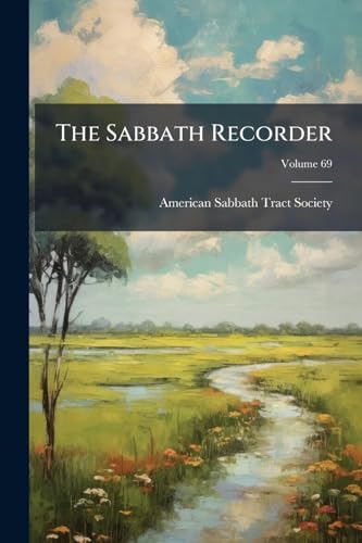 The Sabbath Recorder; Volume 69