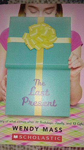 The Birthday Series: The Last Present 0545624509 Book Cover