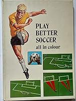 Play Better Soccer 0001033123 Book Cover