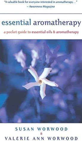 Essential Aromatherapy: A Pocket Guide to Essential Oils and Aromatherapy