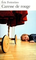 Caresse de rouge 2070747034 Book Cover