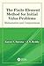The Finite Element Method for Initial Value Problems: Mathematics and Computations