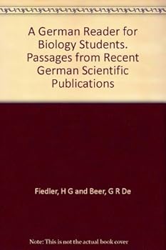 Hardcover A German Reader for Biology Students. Passages from Recent German Scientific Publications Book