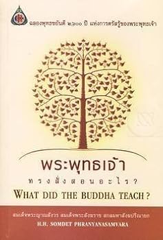 Paperback What Did the Buddha Teach ? (Bilingual Edition , English - Thai) Book