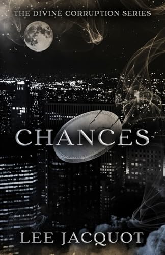 Chances (The Divine Corruption Series, Band 1)