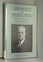 Prophet - or Professor?, The Life and Work of Lewis Fry Richardson 0852747748 Book Cover