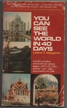 Paperback You Can See the World in 40 Days! Book