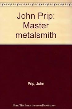 Paperback John Prip: Master metalsmith Book