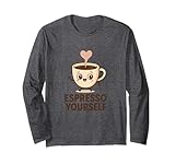 Espresso Yourself Coffee Lovers Apparel