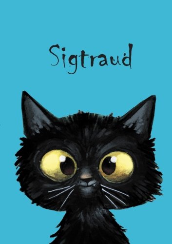 Sigtraud: Sigtraud - Katzen - Malbuch / Notizbuch / Tagebuch: A5 - blanko (German Edition)