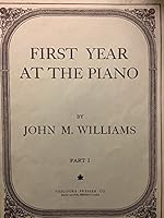 John M Williams' First Year at the Piano B004PJ1GU0 Book Cover
