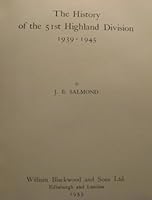 The History of the 51st Highland Division 1939-1945 B000QBS0UU Book Cover
