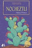 Nocheztli (Spanish Edition)