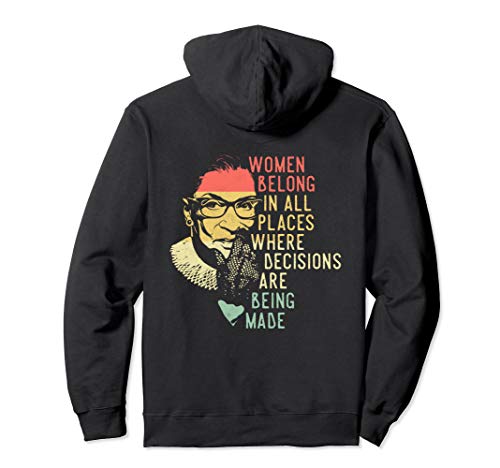 Ruth Bader Ginsburg RBG Women Belong In All Places Pullover Hoodie