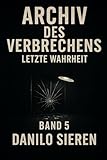 Cover zum Buch Archiv des Verbrechens. Letzte Wahrheit