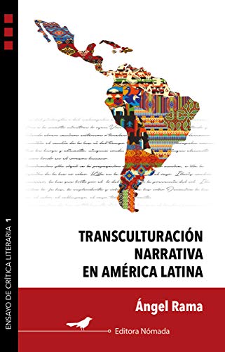 Transculturación narrativa en América Latina (Spanish Edition)