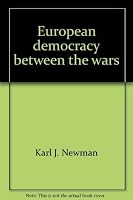 European democracy between the wars 0268004269 Book Cover