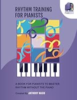 Rhythm Training for Pianists B0DC144W4R Book Cover