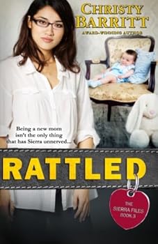 Rattled - Book #3 of the Sierra Files