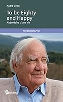 To be Eighty and Happy 2342032617 Book Cover
