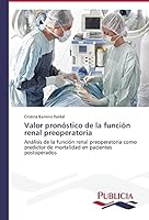 Valor pronóstico de la función renal preoperatoria 3639647165 Book Cover