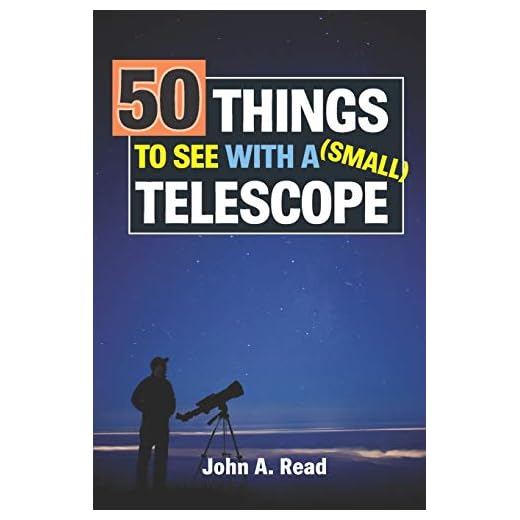 50 Things To See With A Small Telescope