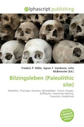 Bilzingsleben (Paleolithic site): Paleolithic, Thuringia, Germany, Bilzingsleben, Triassic, Keuper, Kyffhäuser, Sömmerda (district), Travertine, Kindelbrück