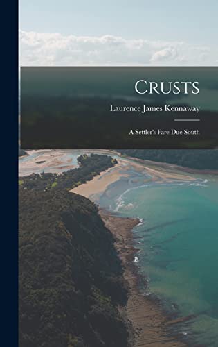 Crusts: A Settler's Fare Due South