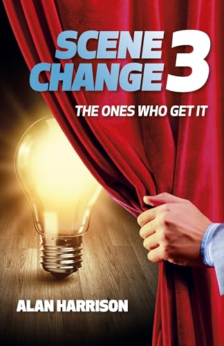 Scene Change 3: The Ones Who Get It