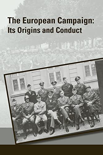 The European Campaign: Its Origins and Conduct 150540925X Book Cover