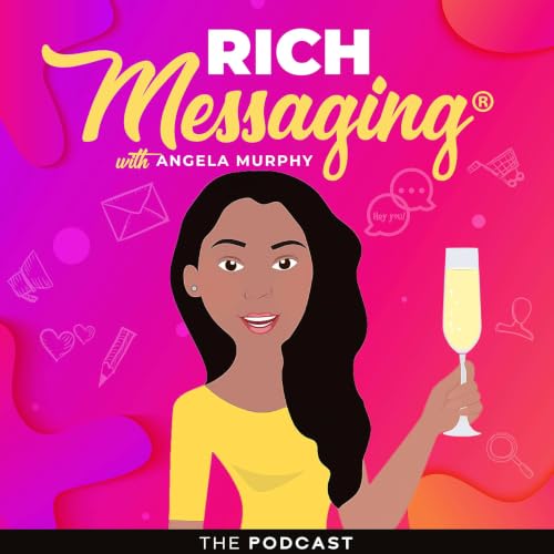 RICH Messaging&reg; with Angela Murphy | Buyer Psychology & Persuasion Strategy for Business Titelbild