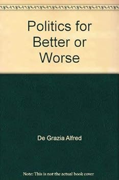 Paperback Politics for better or worse Book