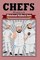 Chefs Malbuch 1320472389 Book Cover