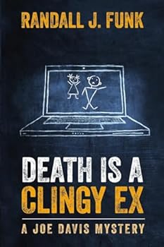 Paperback Death is a Clingy Ex (Joe Davis) Book
